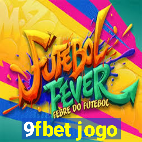 9fbet jogo